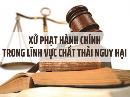Doanh nghiệp phát sinh chất thải nguy hại có thể bị phạt bao nhiêu?